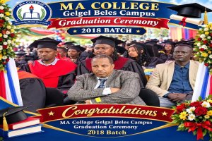 MA College-Gilgel Beles 2018 Btach Graduation Ceremony